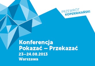 Konferencja CN Kopernik Pokazać - Przekazać